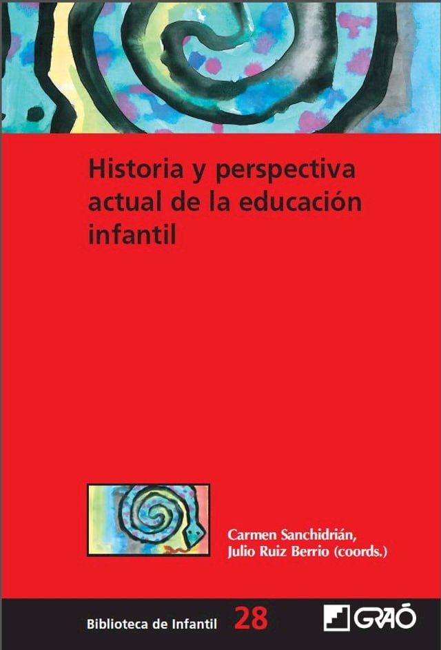  Historia y perspectiva actual de la educación infantil(Kobo/電子書)