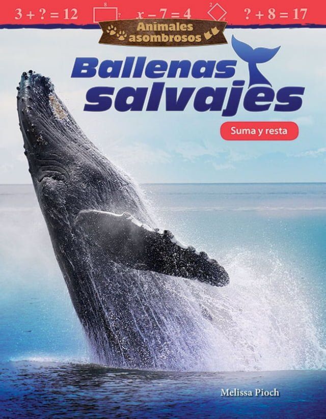  Animales asombrosos Ballenas Salvajes: Suma y resta(Kobo/電子書)