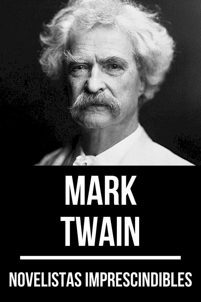  Novelistas Imprescindibles - Mark Twain(Kobo/電子書)