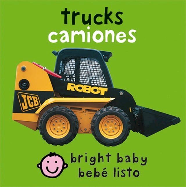  Bilingual Bright Baby Trucks / Camiones(Kobo/電子書)