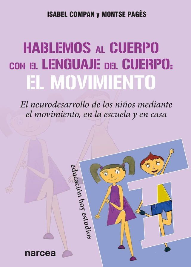  Hablemos al cuerpo con el lenguaje del cuerpo: el movimiento(Kobo/電子書)