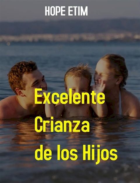 Excelente Crianza de los Hijos(Kobo/電子書)