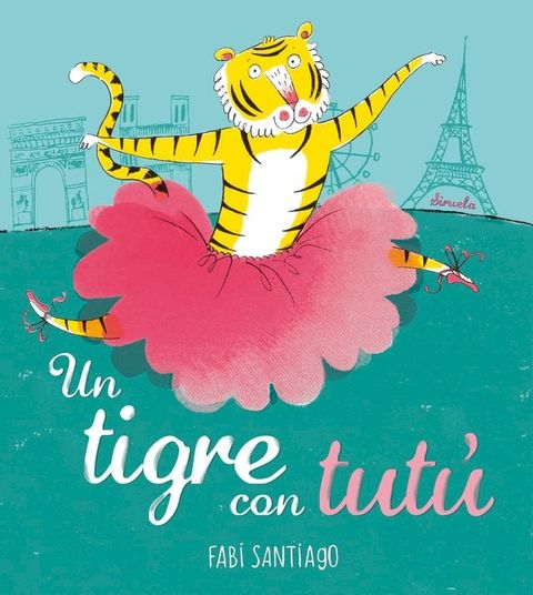 Un tigre con tut&uacute;(Kobo/電子書)