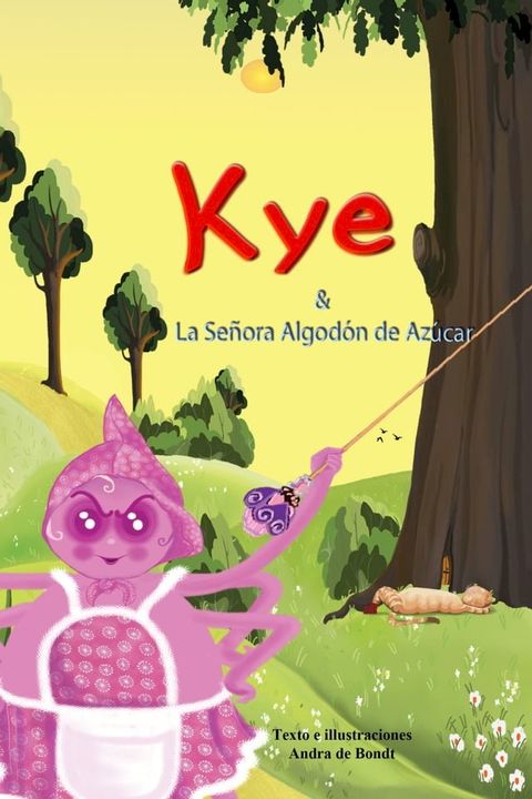 Kye y La Se&ntilde;ora Algod&oacute;n de Az&uacute;car(Kobo/電子書)