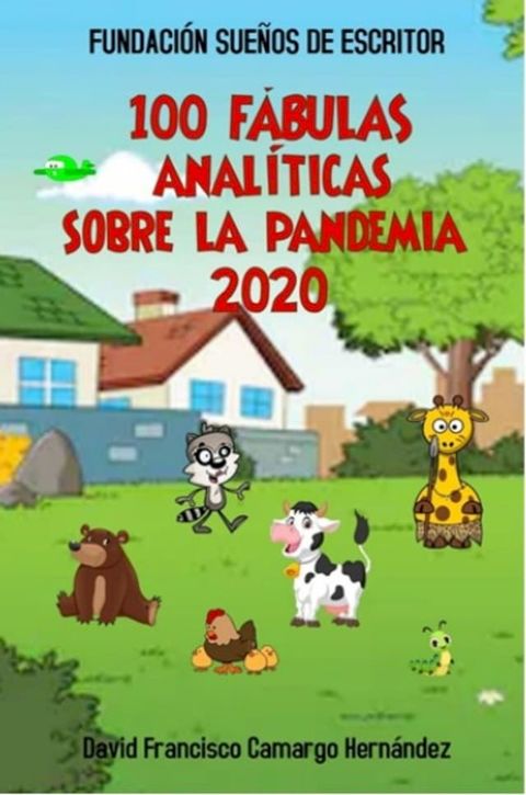 100 F&aacute;bulas Anal&iacute;ticas Sobre La Pandemia 2020(Kobo/電子書)