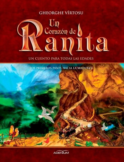 Un Coraz&oacute;n de Ranita. 2° volumen. Los primeros pasos hacia la madurez(Kobo/電子書)