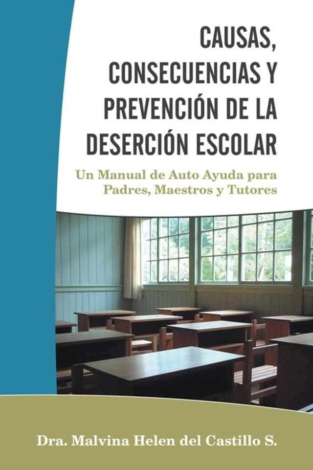  Causas, Consecuencias Y Prevención De La Deserción Escolar(Kobo/電子書)