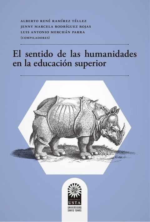 El sentido de las humanidades en la educaci&oacute;n superior(Kobo/電子書)