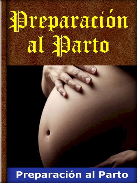 Preparaci&oacute;n al Parto(Kobo/電子書)