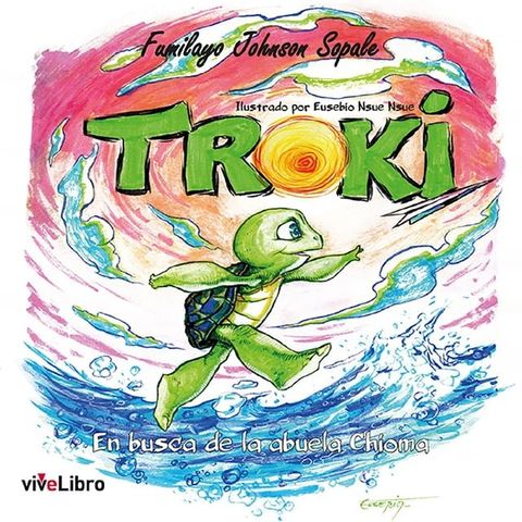 Troki, en busca de la Abuela Chioma(Kobo/電子書)