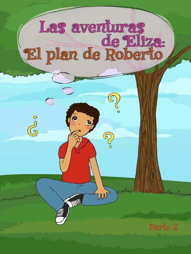  Las aventuras de Eliza: El plan de Roberto(Kobo/電子書)