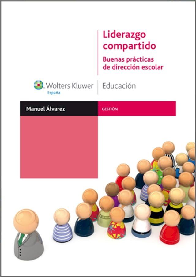  Liderazgo compartido. Buenas pr&aacute;cticas de direcci&oacute;n escolar(Kobo/電子書)