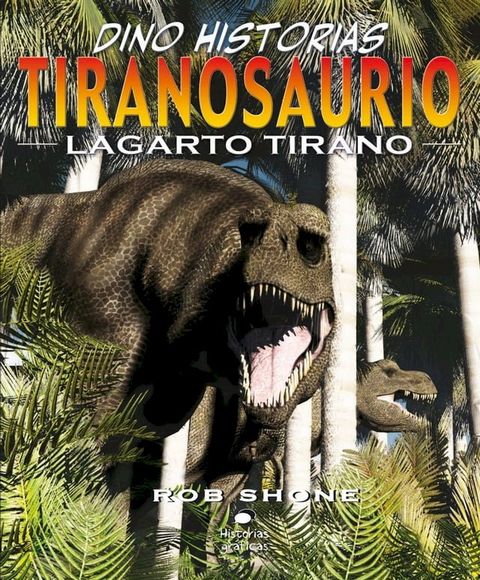 Tiranosaurio. Lagarto tirano(Kobo/電子書)