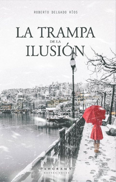 La trampa de la ilusi&oacute;n(Kobo/電子書)