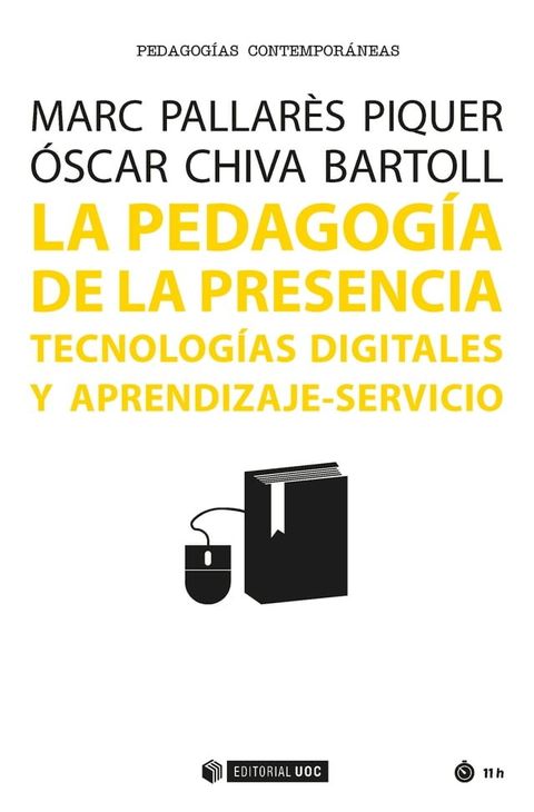 La pedagog&iacute;a de la presencia. Tecnolog&iacute;as digitales y aprendizaje-servicio(Kobo/電子書)