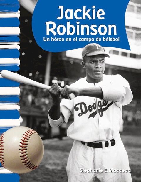 Jackie Robinson: Un h&eacute;roe en el campo de b&eacute;isbol(Kobo/電子書)