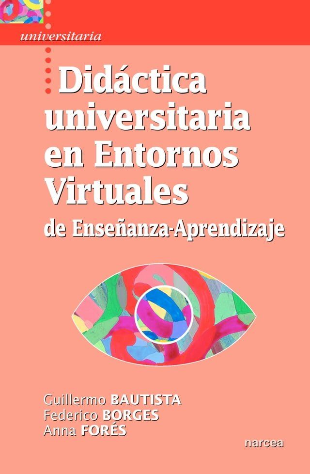  Didáctica universitaria en Entornos Virtuales de Enseñanza-Aprendizaje(Kobo/電子書)