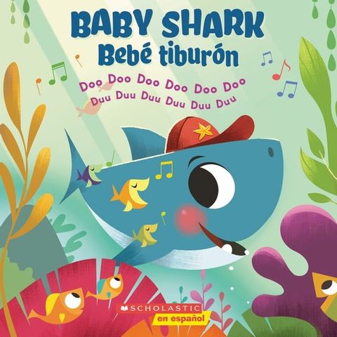 Baby Shark / Beb&eacute; Tibur&oacute;n (Scholastic Bilingual)(Kobo/電子書)