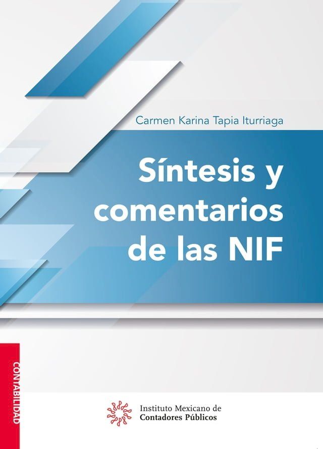  S&iacute;ntesis y comentarios de las NIF(Kobo/電子書)