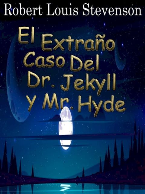 El Extra&ntilde;o Caso Del Dr. Jekyll y Mr. Hyde(Kobo/電子書)