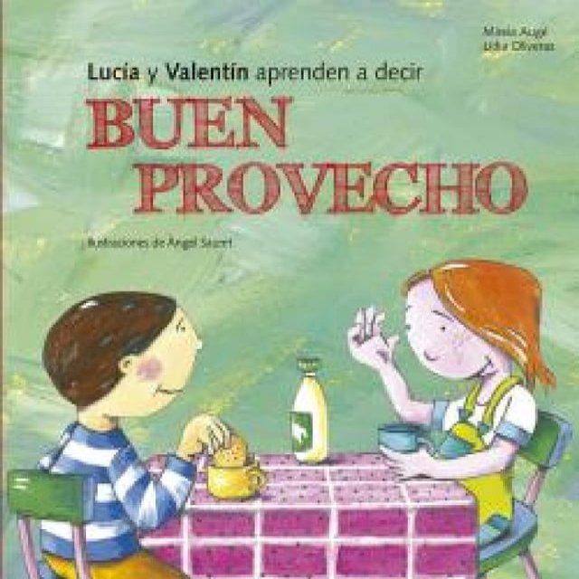  Lucía y Valentín aprenden a decir buen provecho(Kobo/電子書)