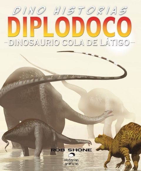 Diplodoco. Dinosaurio cola de látigo(Kobo/電子書)