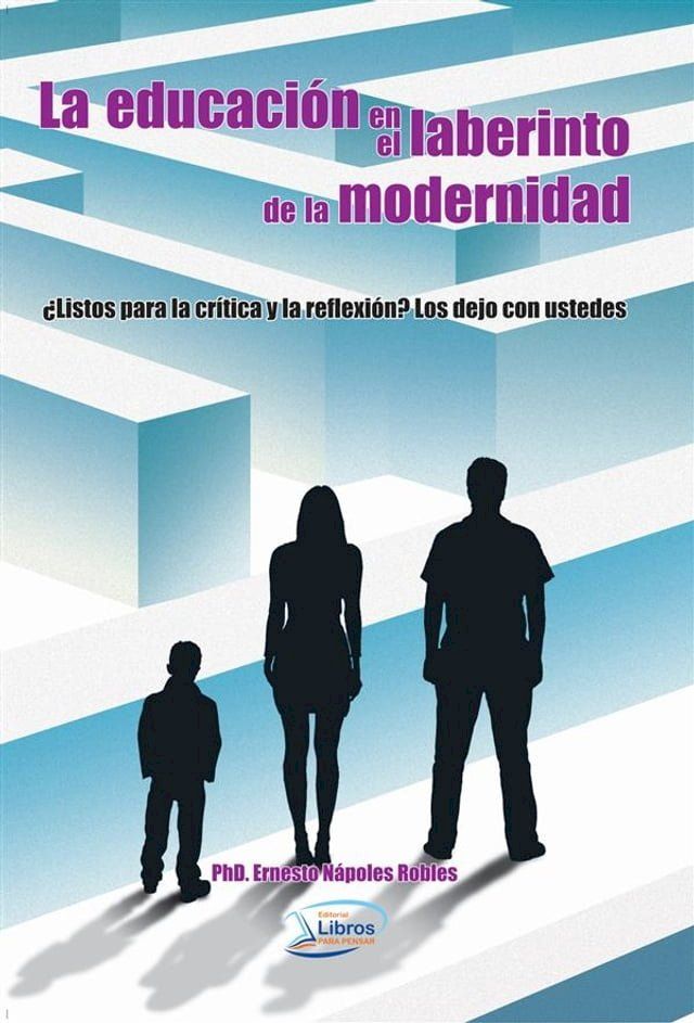  La educaci&oacute;n en el laberinto de la modernidad(Kobo/電子書)