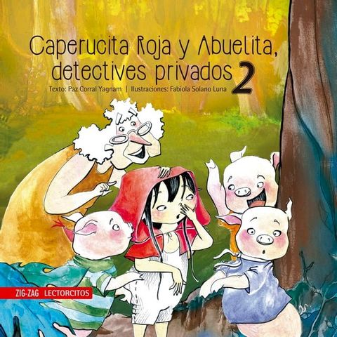 Caperucita Roja y Abuelita, detectives privados 2(Kobo/電子書)