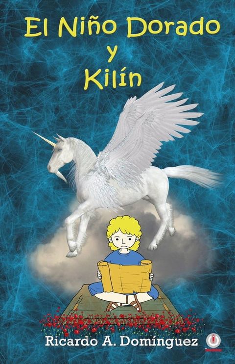 El ni&ntilde;o dorado y Kil&iacute;n(Kobo/電子書)