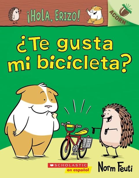 ¡Hola, Erizo! 1: ¿Te gusta mi bicicleta? (Do You Like My Bike?)(Kobo/電子書)