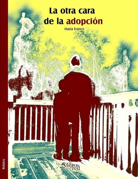 La otra cara de la adopci&oacute;n(Kobo/電子書)