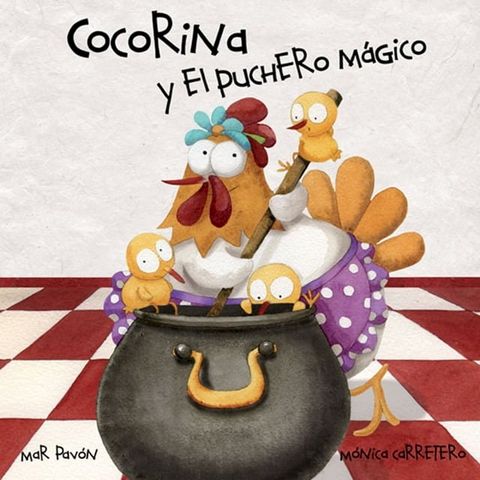 Cocorina y el puchero mágico (Clucky and the Magic Kettle)(Kobo/電子書)