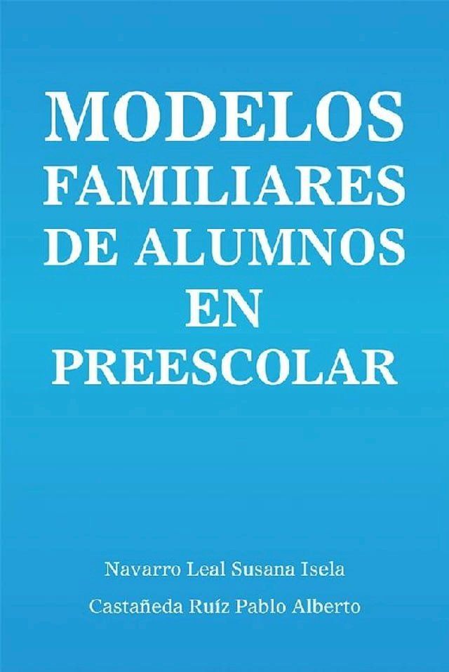  Modelos Familiares De Alumnos En Preescolar(Kobo/電子書)