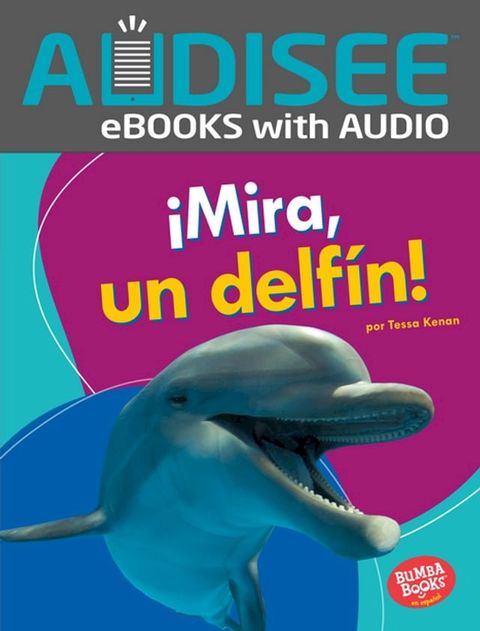 &iexcl;Mira, un delf&iacute;n! (Look, a Dolphin!)(Kobo/電子書)