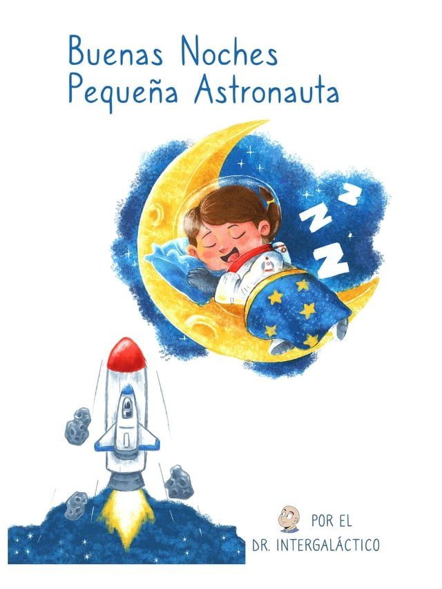  Buenas Noches Pequeña Astronauta(Kobo/電子書)