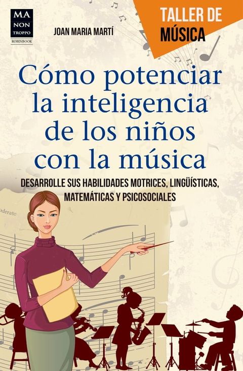 Cómo potenciar la inteligencia de los niños con la música(Kobo/電子書)