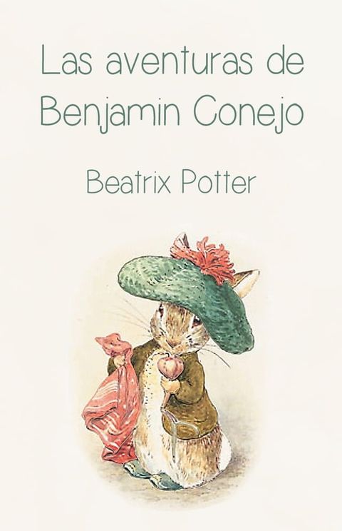 Las aventuras de Benjam&iacute;n Conejo(Kobo/電子書)