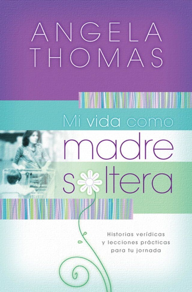  Mi vida como madre soltera(Kobo/電子書)