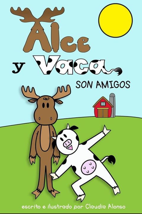 Alce y Vaca son amigos(Kobo/電子書)