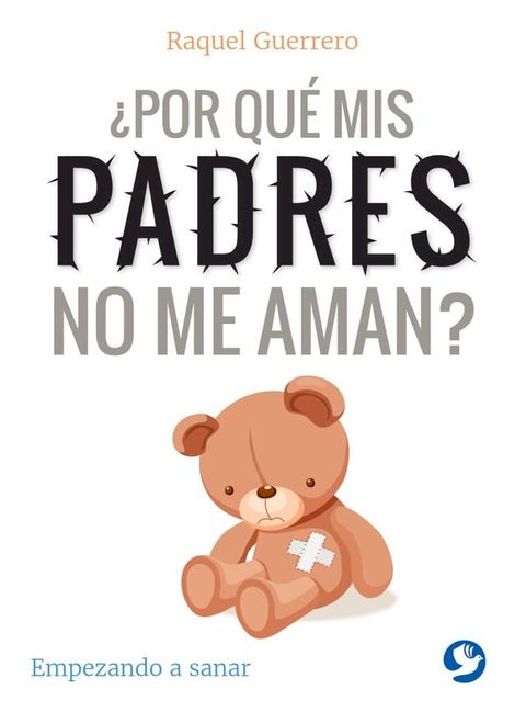 &iquest;Por qu&eacute; mis padres no me aman?(Kobo/電子書)