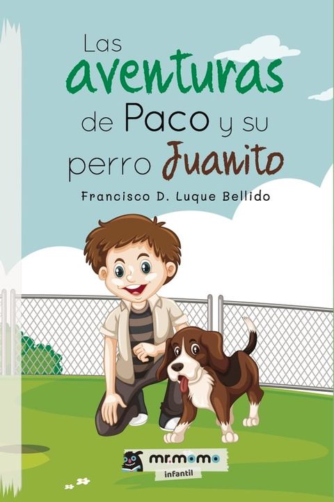 Las aventuras de Paco y su perro Juanito(Kobo/電子書)