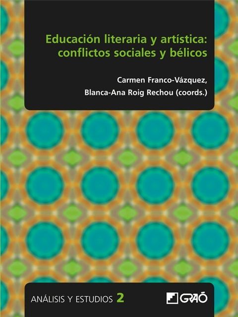 Educaci&oacute;n literaria y art&iacute;stica: conflictos sociales y b&eacute;licos(Kobo/電子書)