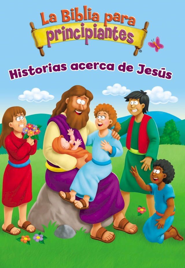  La Biblia para principiantes - Historias acerca de Jesús(Kobo/電子書)