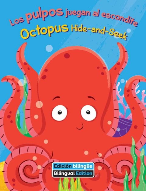 Los pulpos juegan al escondite / Octopus Hide-and-Seek(Kobo/電子書)