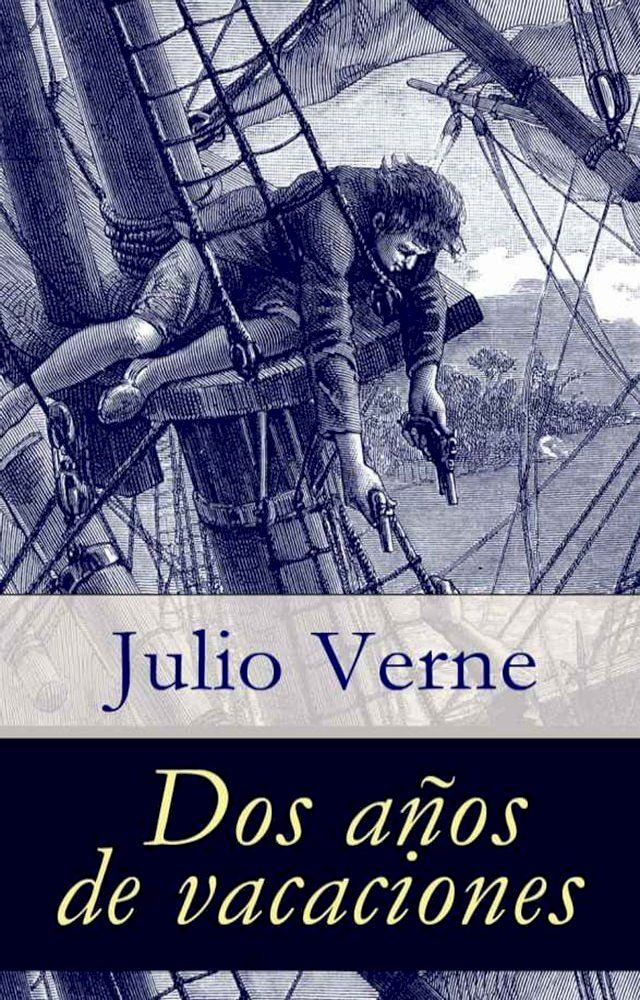  Dos a&ntilde;os de vacaciones(Kobo/電子書)