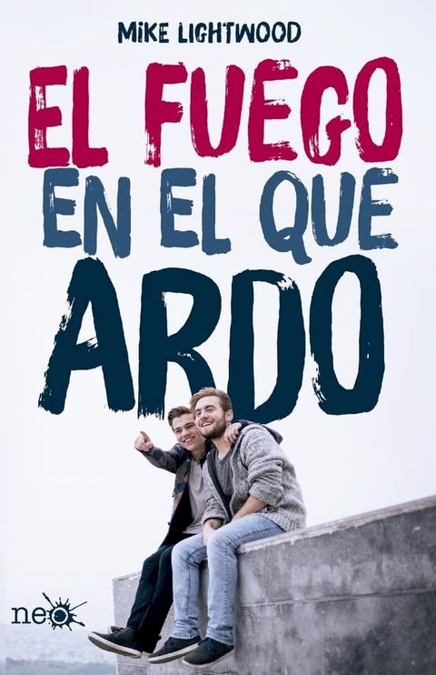 El fuego en el que ardo(Kobo/電子書)