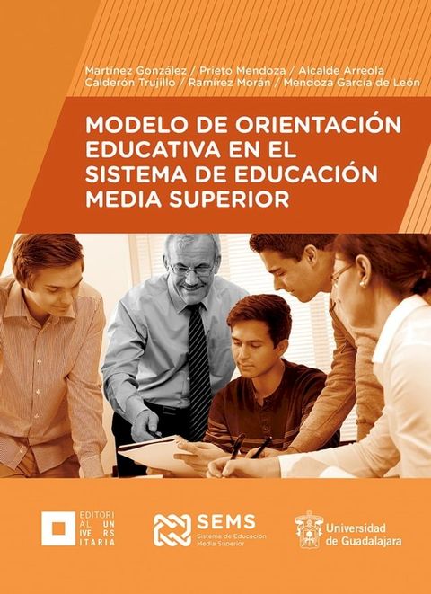 Modelo de Orientaci&oacute;n Educativa en el Sistema de Educaci&oacute;n Media Superior(Kobo/電子書)