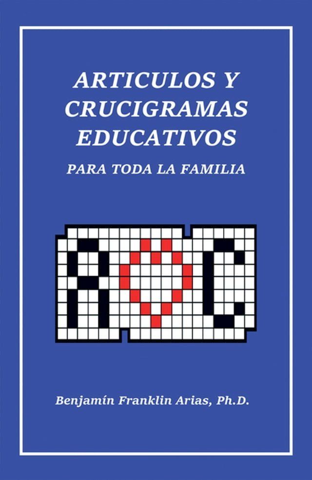  Artículos Y Crucigramas Educativos Para Toda La Familia(Kobo/電子書)