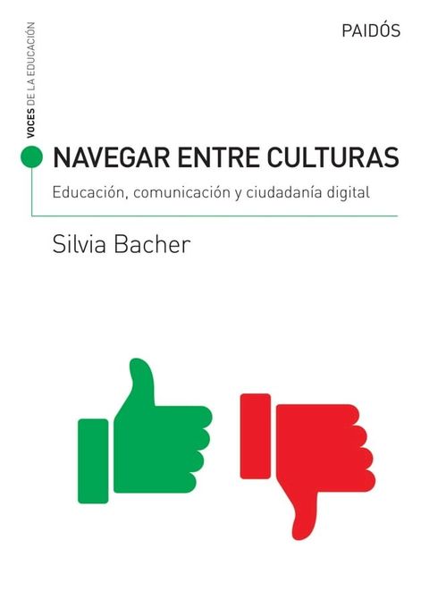 Navegar entre culturas: educación, comunicación y ciudadanía digital(Kobo/電子書)