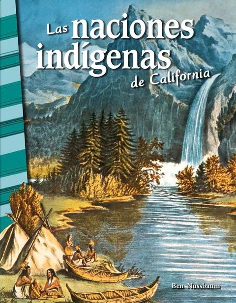 Las naciones ind&iacute;genas de California(Kobo/電子書)